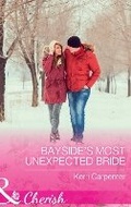 Cover: Bayside's Most Unexpected Bride - Mills & Boon