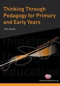 Cover: Thinking Through Pedagogy for Primary and Early Years - Learning Matters Ltd