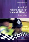 Cover: Practical Policing Skills for Student Officers - Learning Matters Ltd