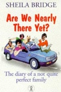 Cover: Are We Nearly There Yet? - Hodder & Stoughton Religious