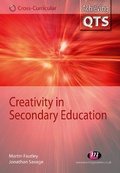 Cover: Creativity in Secondary Education - Learning Matters Ltd