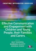 Cover: Effective Communication and Engagement with Children and Young People, their Families and Carers - Learning Matters Ltd