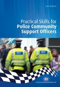 Cover: Practical Skills for Police Community Support Officers - Learning Matters Ltd