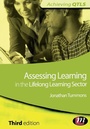 Cover: Assessing Learning in the Lifelong Learning Sector - Learning Matters Ltd