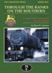 Enlarge image Cover: Through the Ranks on the Southern - The Oakwood Press