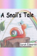 Cover: A Snail's Tale - Arthur H.Stockwell Ltd