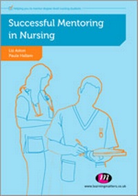 Abbildung von: Successful Mentoring in Nursing - Learning Matters Ltd