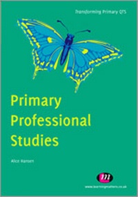 Enlarge image Cover: Primary Professional Studies - Learning Matters Ltd