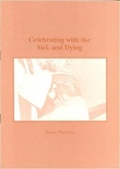 Cover: Celebrating with the Sick and Dying - The Church Union