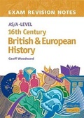 Cover: AS/A-level 16th Century British and European History Exam Revision Notes - Philip Allan Updates