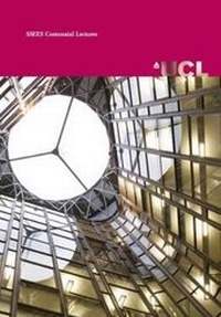 Enlarge image Cover: SSEES Centennial Lectures 2016 - University College London School of Slavonic & Eastern European Studies