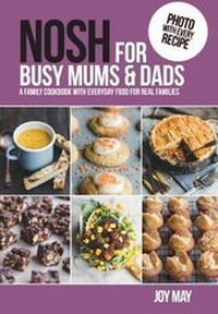 Enlarge image Cover: NOSH for Busy Mums and Dads - inTRADE(GB) Ltd