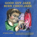 Cover: Good Guy Jake - Hard Ball Press