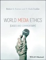 Cover: World Media Ethics - Wiley-Blackwell