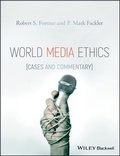 Cover: World Media Ethics - Wiley-Blackwell