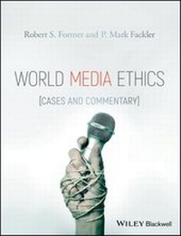 Enlarge image Cover: World Media Ethics - Wiley-Blackwell