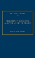 Cover: Skryabin, Philosophy and the Music of Desire - Routledge