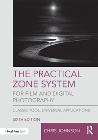 Abbildung von: The Practical Zone System for Film and Digital Photography - Routledge