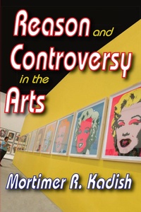 Enlarge image Cover: Reason and Controversy in the Arts - Routledge