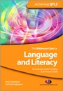 Cover: The Minimum Core for Language and Literacy: Knowledge, Understanding and Personal Skills - Learning Matters Ltd
