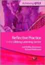 Cover: Reflective Practice in the Lifelong Learning Sector - Learning Matters Ltd