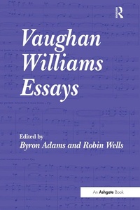 Abbildung von: Vaughan Williams Essays - Routledge