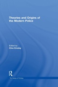 Cover: Theories and Origins of the Modern Police - Routledge