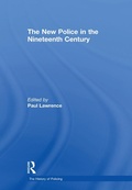 Cover: The New Police in the Nineteenth Century - Routledge