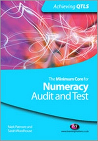 Enlarge image Cover: The Minimum Core for Numeracy: Audit and Test - Learning Matters Ltd