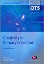 Cover: Creativity in Primary Education - Learning Matters Ltd