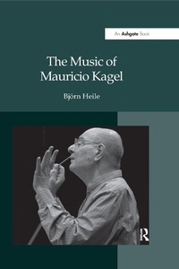 Abbildung von: The Music of Mauricio Kagel - Routledge