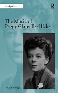 Abbildung von: The Music of Peggy Glanville-Hicks - Routledge