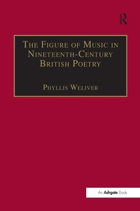 Abbildung von: The Figure of Music in Nineteenth-Century British Poetry - Routledge