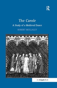 Abbildung von: The Carole: A Study of a Medieval Dance - Routledge