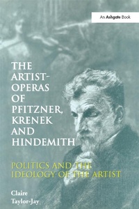 Abbildung von: The Artist-Operas of Pfitzner, Krenek and Hindemith - Routledge
