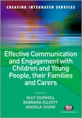 Cover: Effective Communication and Engagement with Children and Young People, their Families and Carers - Learning Matters Ltd