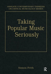 Bild vergrößern Bild: Taking Popular Music Seriously - Routledge