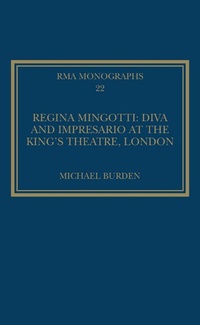 Abbildung von: Regina Mingotti: Diva and Impresario at the King's Theatre, London - Routledge