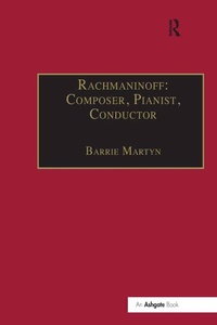 Abbildung von: Rachmaninoff: Composer, Pianist, Conductor - Routledge