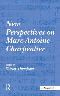 Abbildung von: New Perspectives on Marc-Antoine Charpentier - Routledge