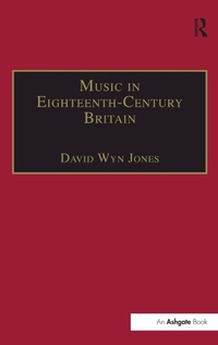 Abbildung von: Music in Eighteenth-Century Britain - Routledge