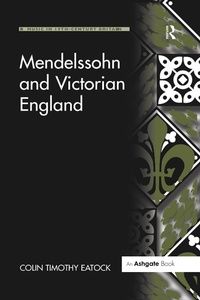 Abbildung von: Mendelssohn and Victorian England - Routledge
