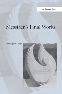 Abbildung von: Messiaen's Final Works - Routledge