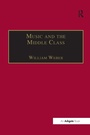 Cover: Music and the Middle Class - Routledge