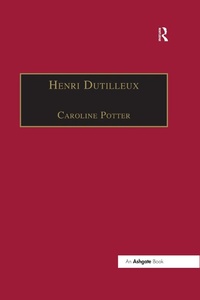 Abbildung von: Henri Dutilleux - Routledge