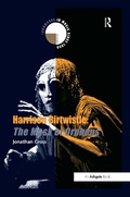 Cover: Harrison Birtwistle: The Mask of Orpheus - Routledge