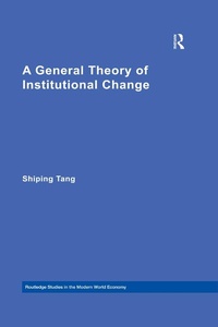 Enlarge image Cover: A General Theory of Institutional Change - Routledge