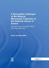 Abbildung von: A Descriptive Catalogue of the Musical Manuscript Collection of the National Library of Greece - Routledge