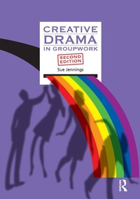 Abbildung von: Creative Drama in Groupwork - Routledge