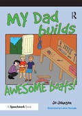 Cover: My Dad Makes Awesome Boats - Routledge